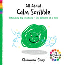 All About Calm Scribble : Untangling big emotions - one Scribble at a time-9781782706922