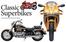 Classic Superbikes : The World's Greatest Bikes-9781782749158