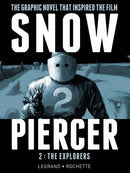 Snowpiercer Vol. 2: The Explorers-9781782761365