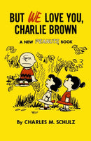 But We Love You, Charlie Brown-9781782761617