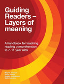 Guiding Readers - Layers of Meaning : A handbook for teaching reading comprehension to 7-11-year-olds-9781782771821