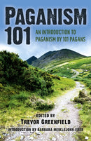Paganism 101 - An Introduction to Paganism by 101 Pagans-9781782791706