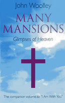 Many Mansions – A Companion Volume to I Am With You