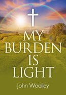 My Burden is Light - Companion to "I Am With You"-9781782795971