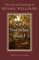 Not I, Not other than I - The Life and Teachings of Russel Williams-9781782797296