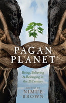 Pagan Planet - Being, Believing & Belonging in the 21Century-9781782797838