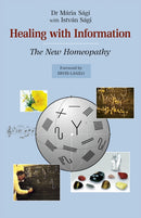 Healing with Information : The new homeopathy-9781782798583