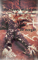 Bones Would Do, The - Book Two of the Christopher Penrose Novels-9781782798712