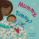 Mummy, What's in Your Tummy?-9781782859765