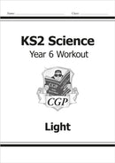 KS2 Science Year 6 Workout: Light-9781782940944