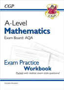 A-Level Maths AQA Exam Practice Workbook (includes Answers)-9781782947417
