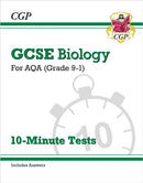 GCSE Biology: AQA 10-Minute Tests (includes answers)-9781782948445