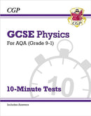 GCSE Physics: AQA 10-Minute Tests (includes answers)-9781782948469