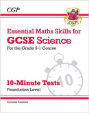 GCSE Science: Essential Maths Skills 10-Minute Tests - Foundation (includes answers)-9781782948650