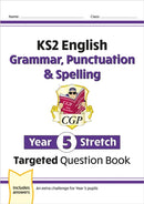 KS2 English Year 5 Stretch Grammar, Punctuation & Spelling Targeted Question Book (w/Answers)-9781782949473