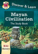 KS2 History Discover & Learn: Mayan Civilisation Study Book-9781782949695