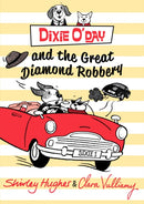 Dixie O''Day and the Great Diamond Robbery