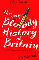 The Very Bloody History Of Britain : The First Bit!-9781782952596