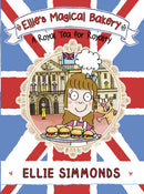 Ellie''s Magical Bakery: A Royal Tea for Royalty