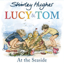 Lucy & Tom At the Seaside