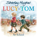 Lucy and Tom at School-9781782956594