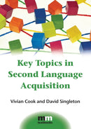 Key Topics in Second Language Acquisition-9781783091799