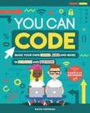 You Can Code : Make your own games, apps and more in Scratch and Python-9781783124831