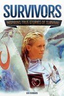 Survivors : Inspiring True Stories of Survival-9781783125524