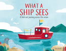 What a Ship Sees : A Fold-out Journey Across the Ocean-9781783125883