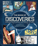 Science Museum: The Book of Discoveries : Incredible Breakthroughs that Changed the World-9781783125944