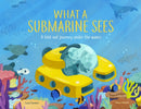 What a Submarine Sees : A fold-out journey under the waves-9781783126149
