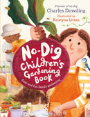 No-Dig Children''s Gardening Book