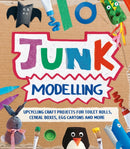 Junk Modelling : Upcycling Craft Projects for Toilet Rolls, Cereal Boxes, Egg Cartons and More-9781783128938