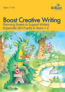 Boost Creative Writing for 5-7 Year Olds : Planning Sheets to Support Writers (Especially SEN Pupils) in Years 1-2-9781783170586