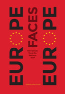 Europe Faces Europe : Narratives from Its Eastern Half-9781783207510
