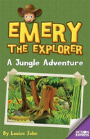 Emery the Explorer : A Jungle Adventure-9781783225705