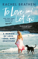 To Love and Let Go : A Memoir of Love, Loss, and Gratitude from Yoga Girl-9781783253920
