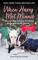 When Harry Met Minnie : An unexpected friendship and the gift of love beyond loss-9781783254866