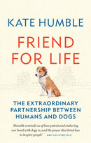 Friend for Life : The extraordinary partnership between humans and dogs-9781783255078