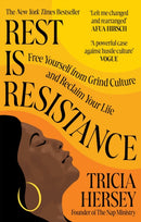 Rest Is Resistance : Free yourself from grind culture and reclaim your life-9781783255184