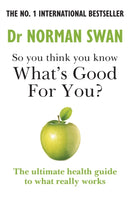 So you think you know what's good for you?-9781783255290