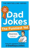 Dad Jokes: The Funniest Yet : The seventh collection from the Instagram sensation @DadSaysJokes-9781783255481