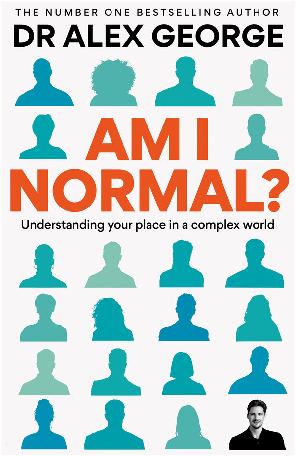 Am I Normal? by Dr Alex George - signed & dedicated edition. DISPATCHES 15th JANUARY.
