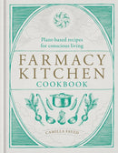 Farmacy Kitchen Cookbook : Plant-based recipes for a conscious way of life-9781783256532