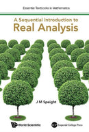Sequential Introduction To Real Analysis, A-9781783267828