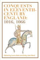 Conquests in Eleventh-Century England: 1016, 1066-9781783274161