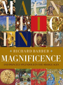 Magnificence : and Princely Splendour in the Middle Ages-9781783274710
