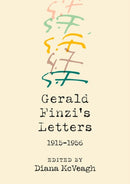 Gerald Finzi's Letters, 1915-1956-9781783275724