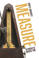 Measure : In Pursuit of Musical Time-9781783276615