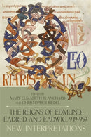 The Reigns of Edmund, Eadred and Eadwig, 939-959 : New Interpretations-9781783277643